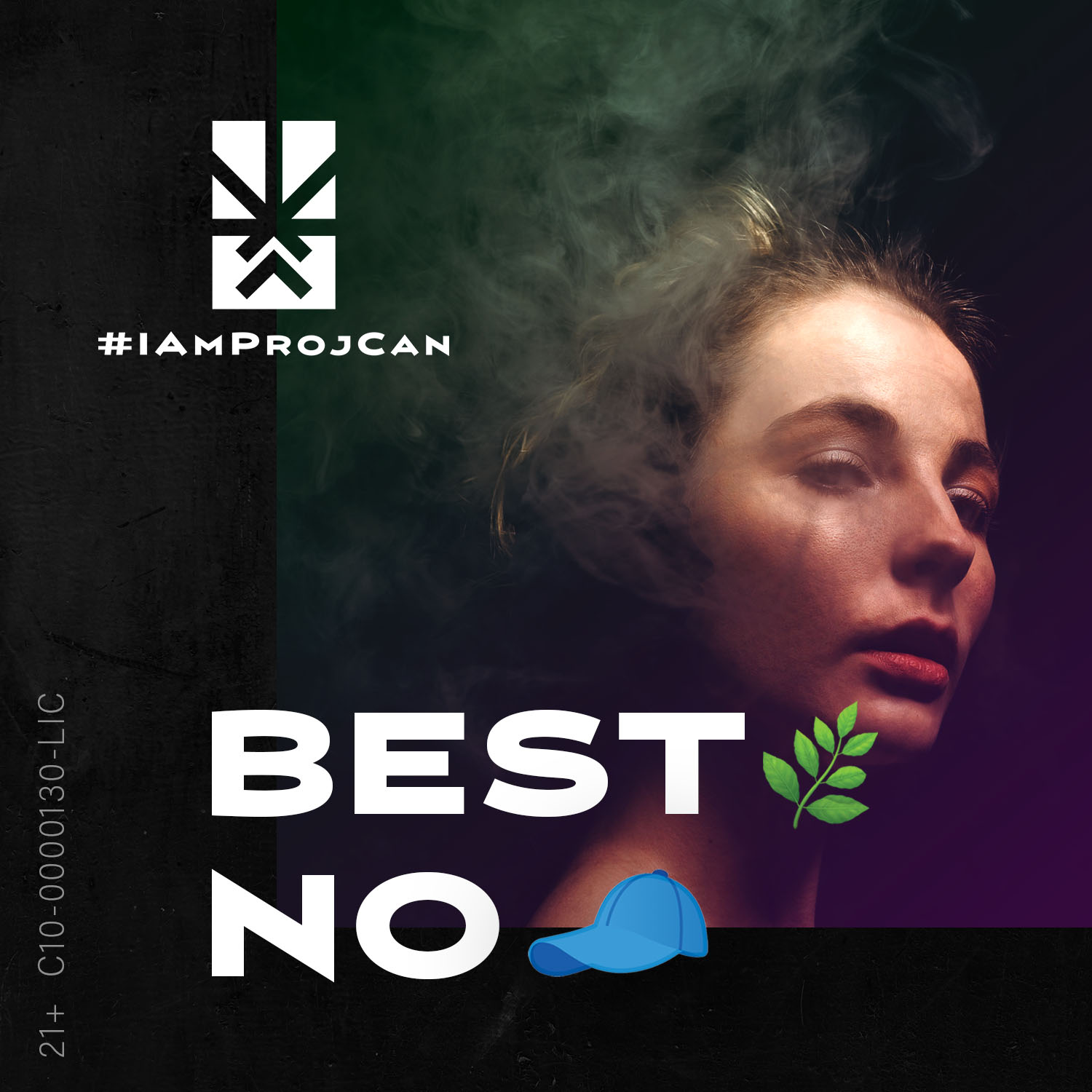 I’m ProjCan lifestyle advertisement featuring a smoky portrait and a playful no cap cannabis message.